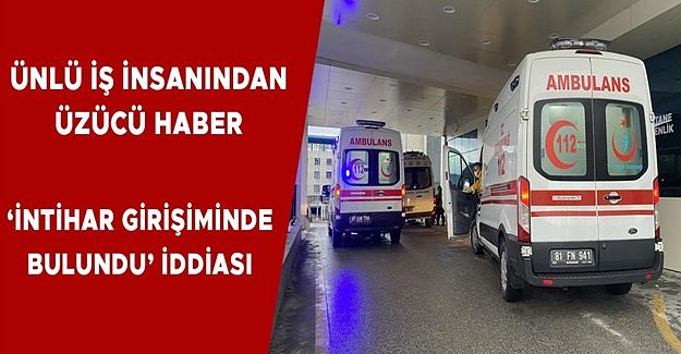 TEDAVİ ALTINA ALINDI, HAYATİ TEHLİKESİ DEVAM EDİYOR